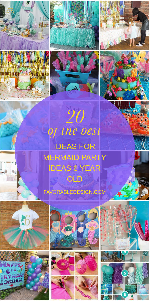 20 Of the Best Ideas for Mermaid Party Ideas 6 Year Old Home, Family